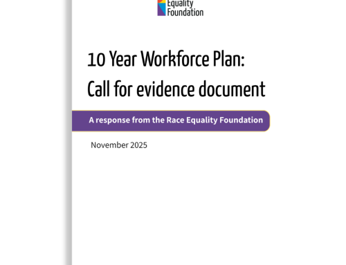 Race Equality Foundation evidence submission: response to the NHS 10-Year Workforce Plan Consultation